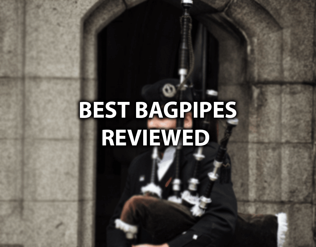 bagpipes Best Bagpipes