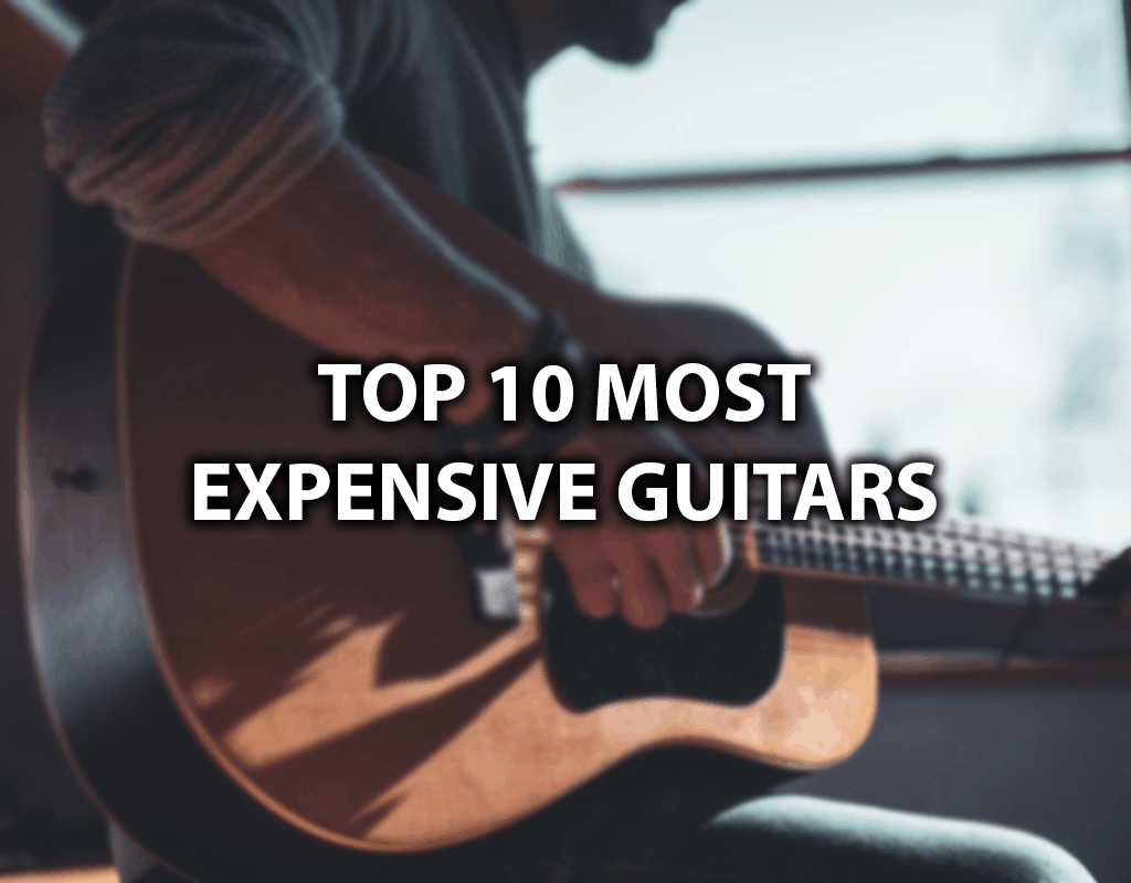 Most Expensive Guitars