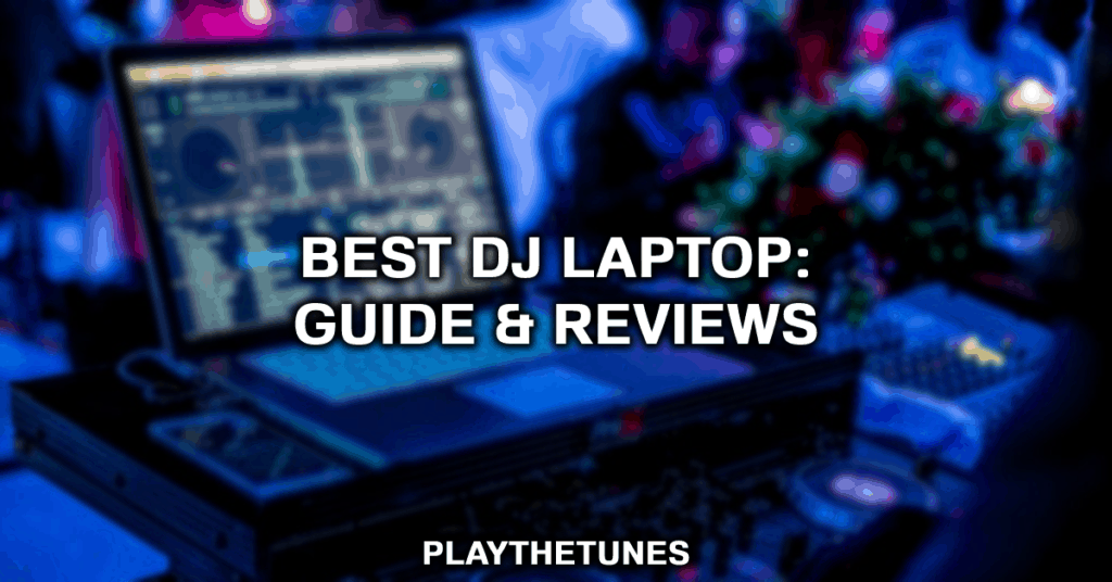 best laptop for djing music