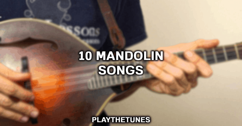 Best Mandolin Songs: 10 Rock Songs With Mandolin You Can Play Right Now