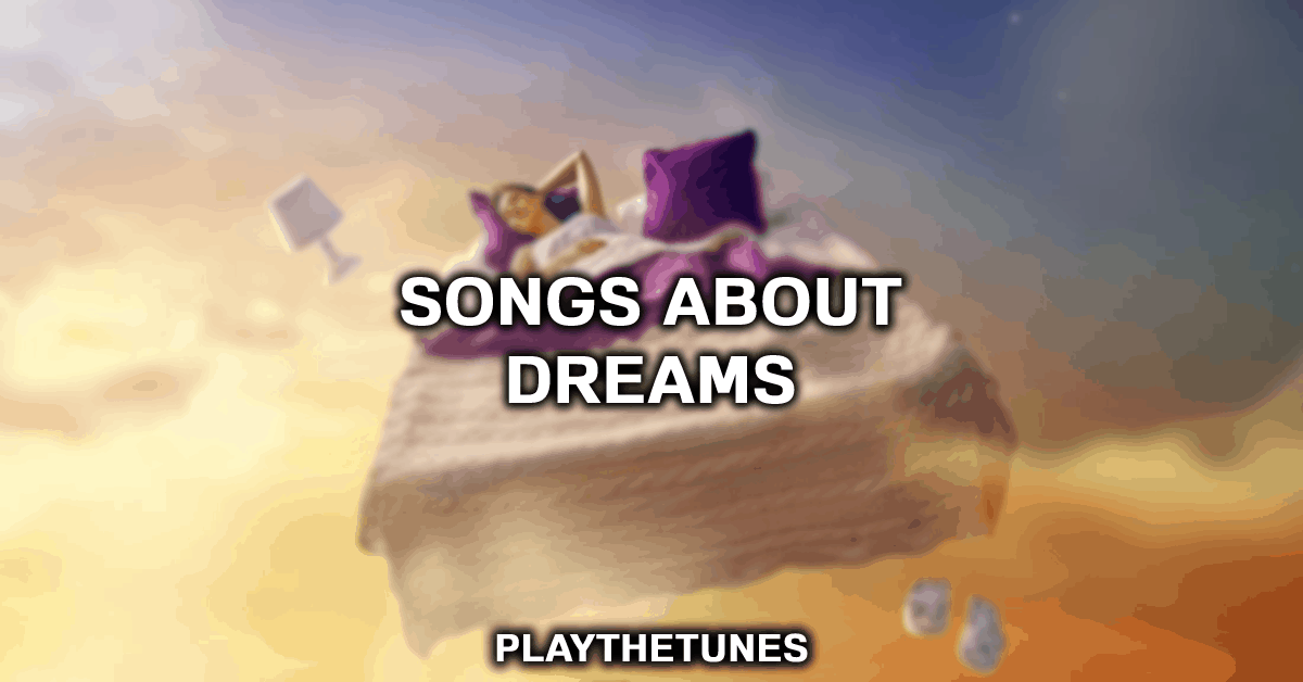 songs about dreams