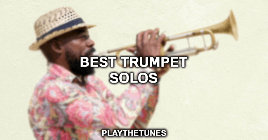 best trumpet solos