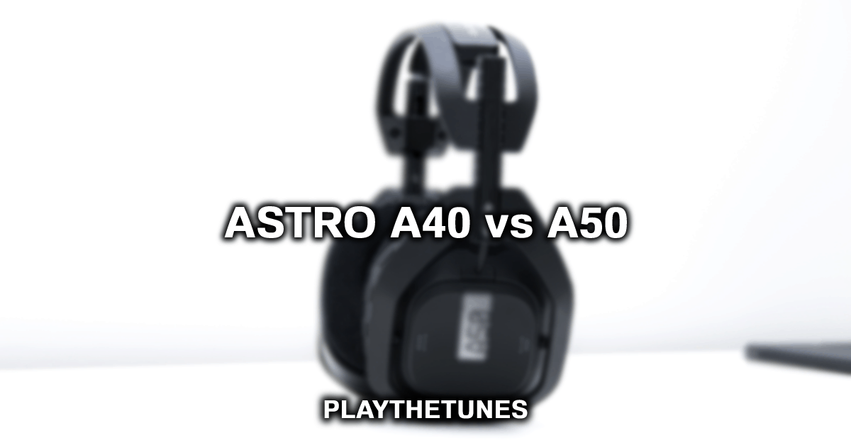 astro a40 vs a50