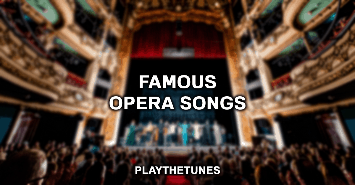 famous opera songs