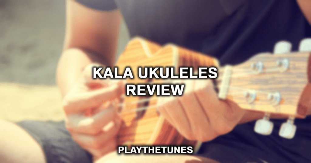 kala ukuleles review