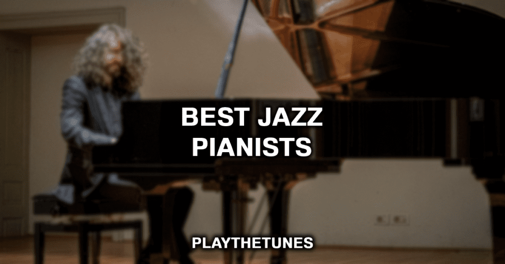 best jazz pianists