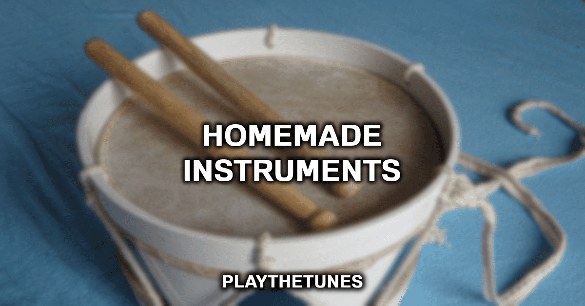 homemade instruments
