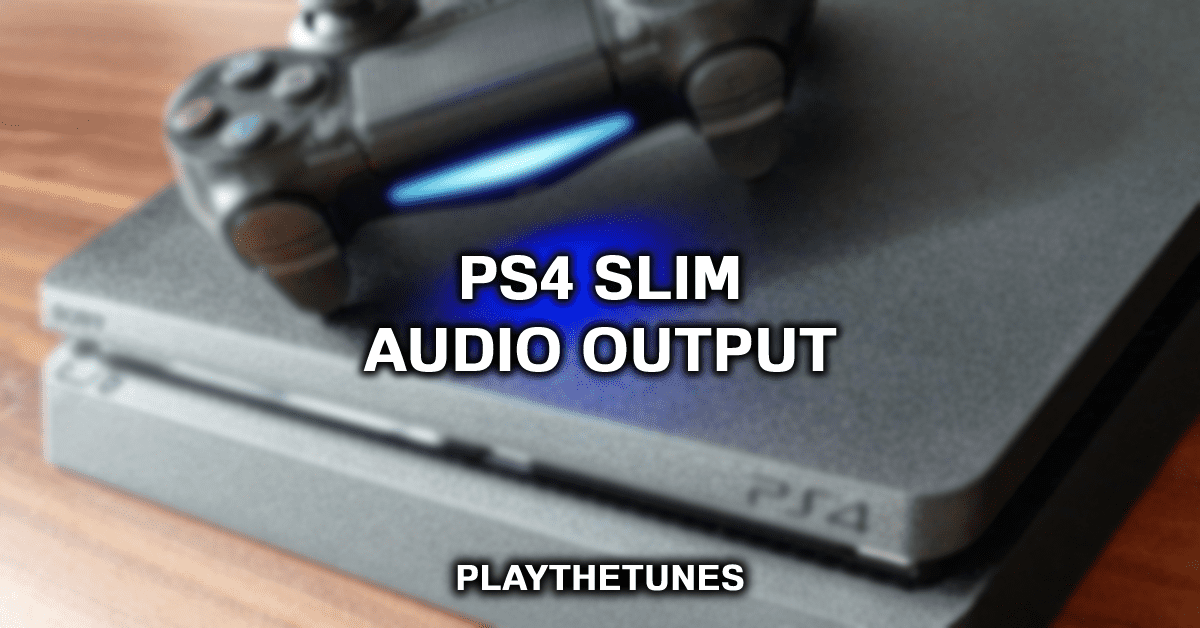 How To Connect PS4 Slim Audio Output To Speakers (Guide)