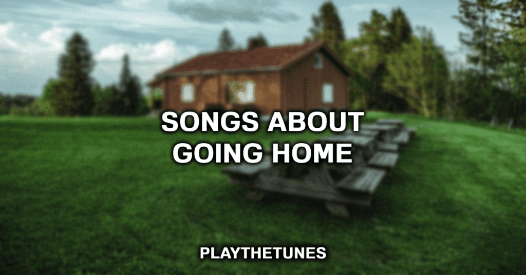songs about going home