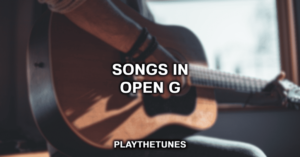 songs in open g