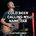 Cold Beer Calling My Name Tab