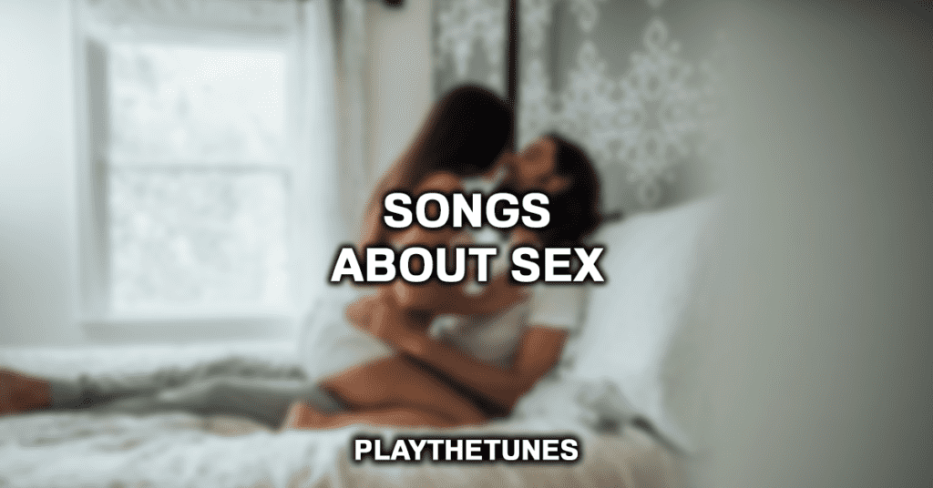 Songs About Sex