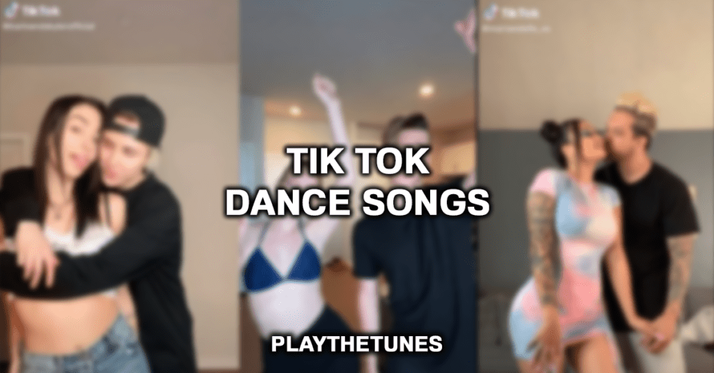 Tik Tok Dance Songs