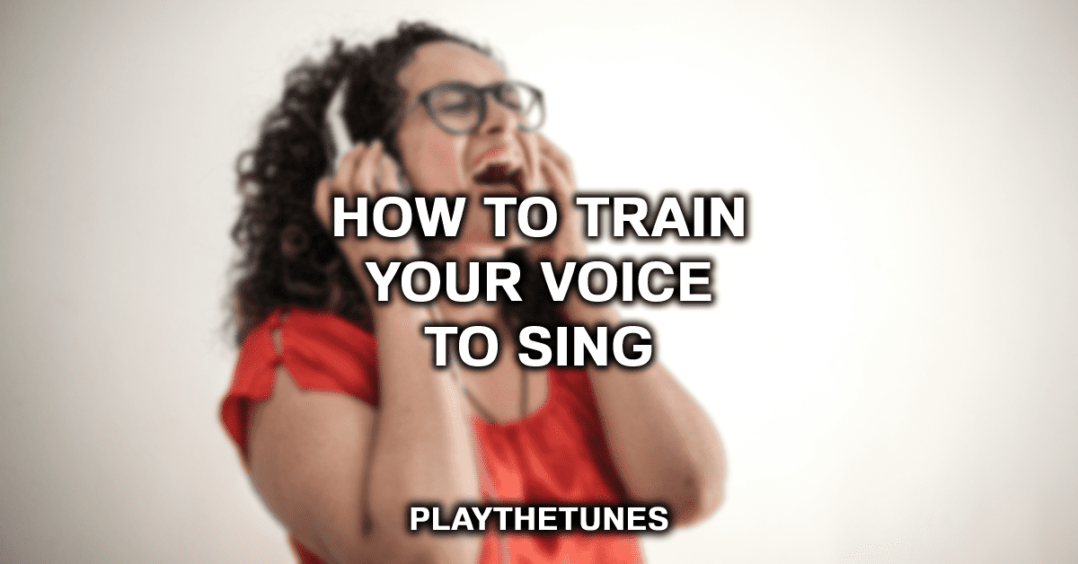 How to train your voice to sing