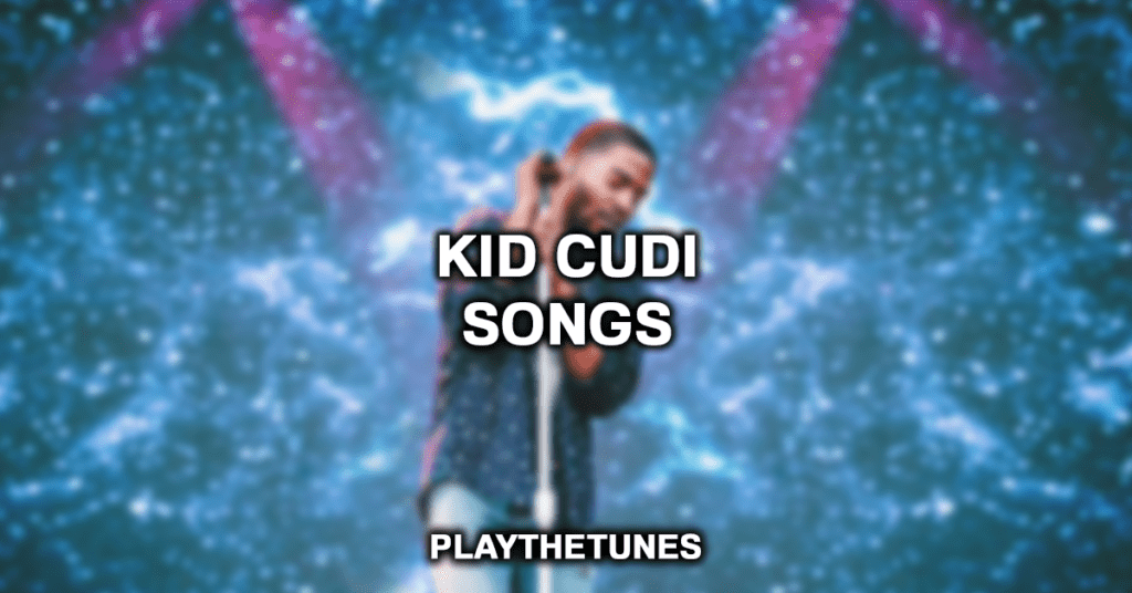Kid Cudi Songs