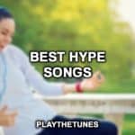 Best Hype Songs