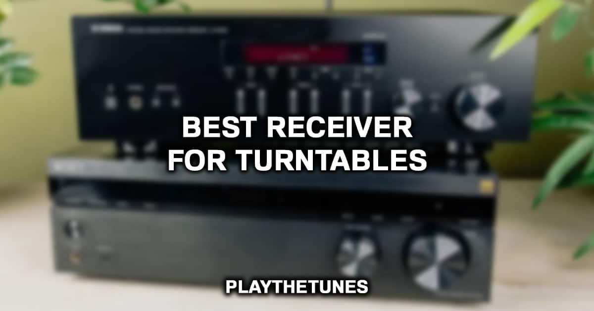 Best Receiver For Turntables