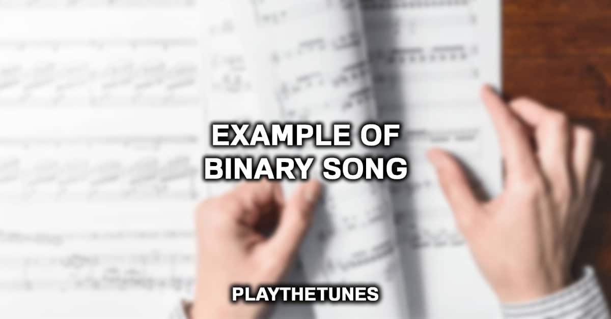 Example Of Binary Song