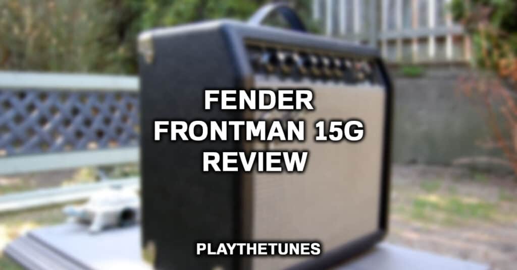 Fender Frontman 15g Review