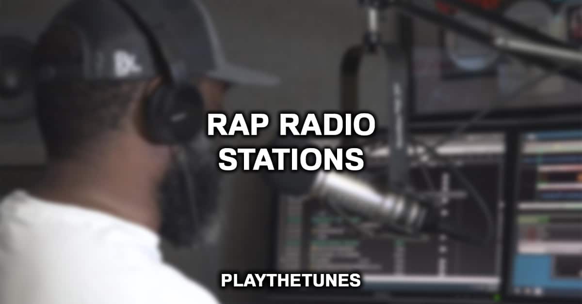 Sinds zeven Bloeden 25 Best Rap Radio Stations (2023 List)