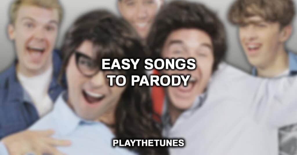 Easy Songs To Parody