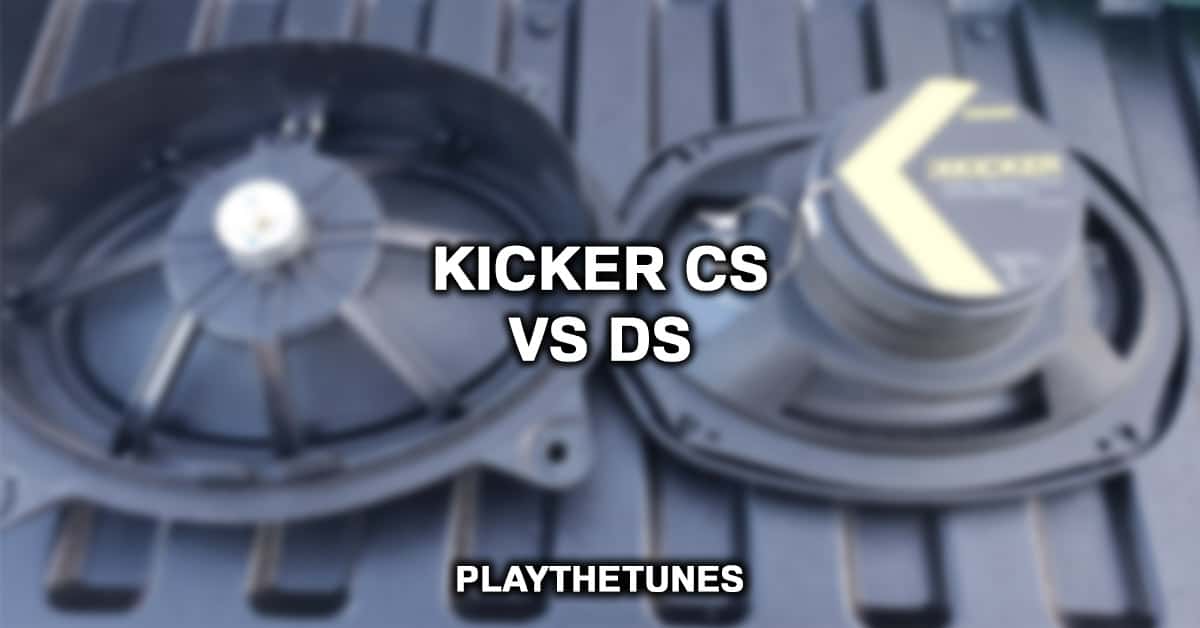 Kicker CS vs DS